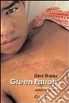 Green Parrots. A War Surgeon's Diary libro
