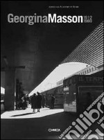 Georgina Masson. 1912-1980. Ediz. italiana e inglese libro