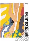 Tom Wesselmann. Ediz. italiana e inglese libro