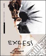 Excess. Moda e underground negli anni '80 libro