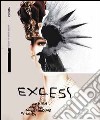 Excess. Fashion and the underground in the 80s. Ediz. bilingue libro