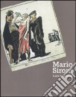 Mario Sironi. L'arte della satira. Catalogo della mostra (Milano, 25 novembre 2004-23 gennaio 2005) libro