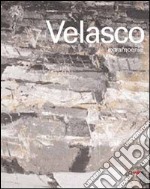 Velasco. Extramoenia. Ediz. italiana e inglese libro