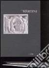 Arturo Martini. Catalogo della mostra (Milano, 24 febbraio-22 aprile 2005) libro