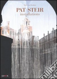 Pat Steir. Installations