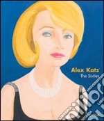 Alex Katz. The Sixties. Catalogo della mostra (New York, April 27-June17 2006) libro