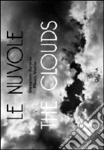 Le nuvole-The clouds. Ediz. bilingue