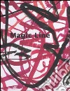 Magic line. Catalogo della mostra (Bolzano, 27 gennaio-29 aprile 2007) Ediz. tedesca, italiana e inglese libro