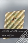 Stefano Arienti. The asian shore. Catalogo della mostra (Boston, 29 giugno-14 ottobre 2007). Ediz. inglese libro