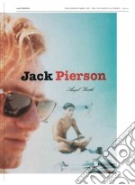 Jack Pierson. Angel Youth. Ediz. illustrata libro