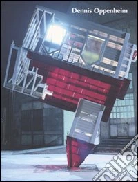 Dennis Oppenheim. Ediz. inglese libro