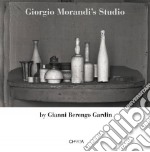 Giorgio Morandi's Studio. Ediz. italiana e inglese libro