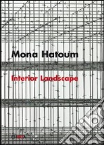 Mona Hatoum. Catalogo della mostra (Venezia, 4 giugno-20 settembre 2009). Ediz. italiana e inglese libro