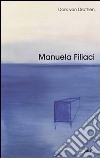 Manuela Filiaci. Ediz. multilingue libro