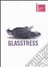 Glasstress. Ediz. inglese libro