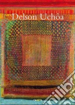 Delson Uchoa. Ediz. multilingue libro