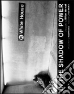 Kike Arnal. In the shadow of power. Ediz. illustrata libro