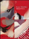 Ann Madden. Painting and reality. Ediz. illustrata libro