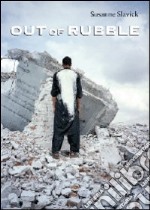 Out of rubble. Ediz. illustrata libro