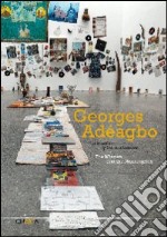 Georges Adeagbo. The mission and the missionary. Ediz. multilingue libro