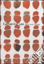 Catherine Lee. West Texas triangle. Ediz. illustrata libro