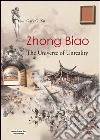 Zhong Biao. The universe of unreality. Ediz. illustrata libro