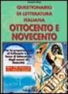 Questionario di letteratura italiana dell'800 e del '900 libro