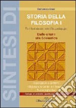 Sintesi di storia della filosofia. Vol. 1: Dalle origini alla scolastica libro