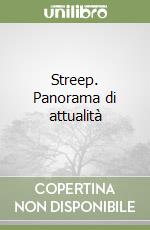 Streep. Panorama di attualità libro