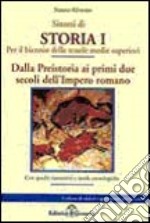 Riassunti di storia. Vol. 1: Dalla preistoria ai primi due secoli dell'impero romano libro