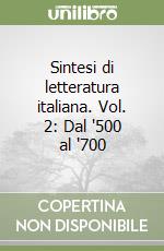 Sintesi di letteratura italiana. Vol. 2: Dal '500 al '700 libro