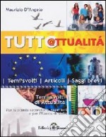 Tuttattualità. Temi svolti di attualità libro