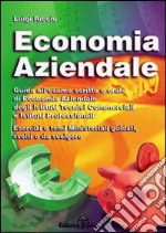 Economia aziendale. L'esame scritto e orale di economia aziendale libro