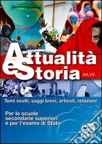 Temi svolti di attualità e storia. Per le Scuole secondarie superiori e esami libro