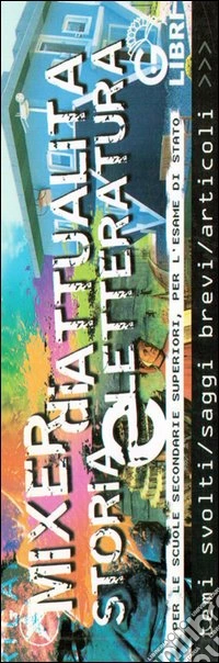Streep-mixer di attualità, storia e letteratura libro