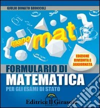Manomat. Formulario di matematica per gli esami di Stato libro