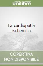 La cardiopatia ischemica libro