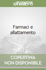 Farmaci e allattamento