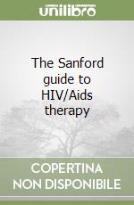 The Sanford guide to HIV/Aids therapy