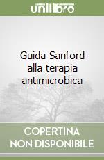 Guida Sanford alla terapia antimicrobica