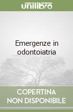 Emergenze in odontoiatria libro