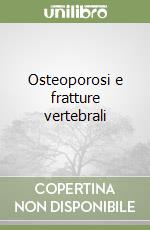 Osteoporosi e fratture vertebrali libro