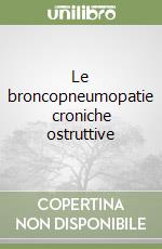 Le broncopneumopatie croniche ostruttive libro