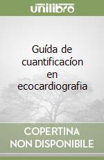 Guída de cuantificacíon en ecocardiografia