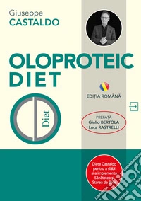 Oloproteic Diet. Ediz. romena