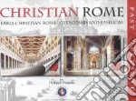 Christian Rome. Early Christian Rome Catacombs and Basilicas libro