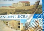 Sicilia antica. Monumenti nel passato e nel presente. Ediz inglese