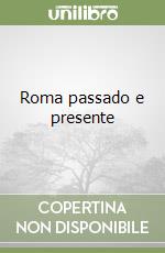 Roma passado e presente