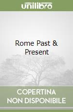 Rome Past & Present libro