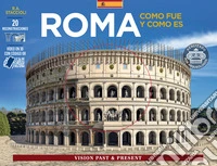 Roma como fue y como es. Con reconstrucciónes de los monumentos de la Roma antigua libro